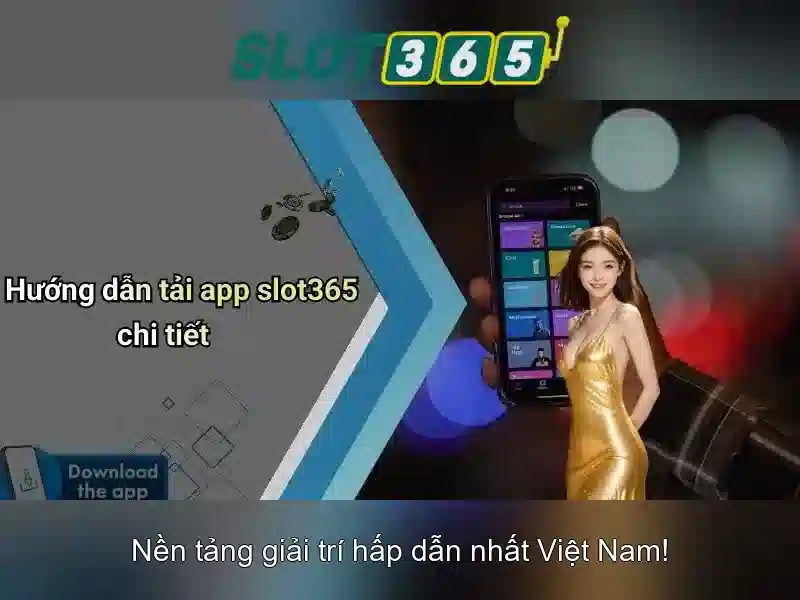 Slot365 – Trải nghiệm chơi slot trực tuyến chất lượng cao