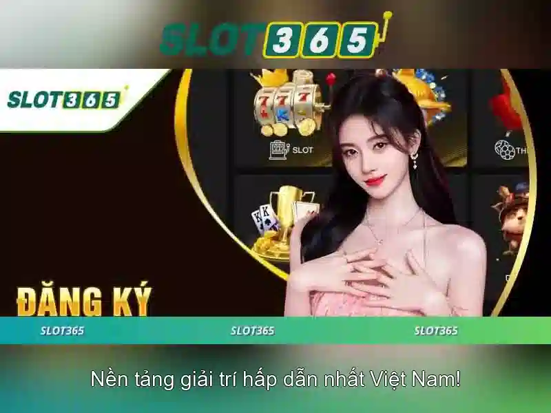 Slot365: Nền tảng chơi slot trực tuyến nổi bật